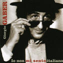 Io Non Mi Sento Italiano: Gaber Giorgio: Amazon.it: CD e Vinili}